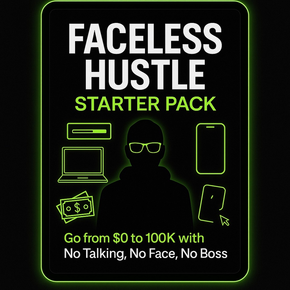 Faceless Hustle Starter Pack
